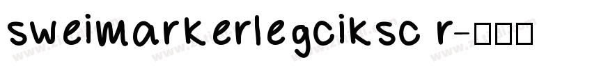sweimarkerlegciksc r字体转换